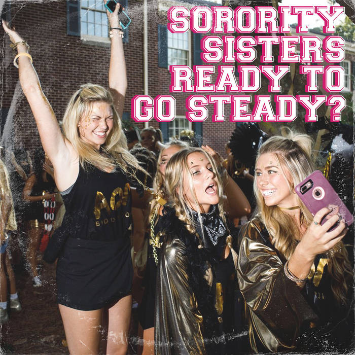 Song of the Day: “Ready to Go Steady?” by Sorority Sisters